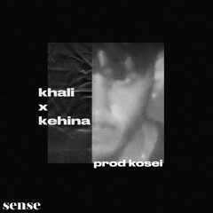Sense feat kehina (prod kosei)