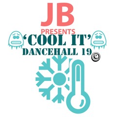 JB Present's 'Cool It' Dancehall 19