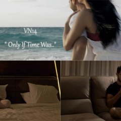 “Only If Time Was” VN-14 Original Soundtrack