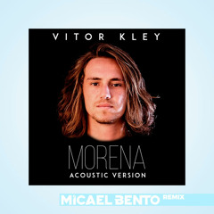 Morena (Micael Bento Remix)