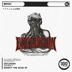 Exclusion - Dissect The Dead EP