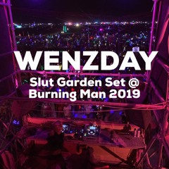 WENZDAY LIVE @ BURNING MAN 2019