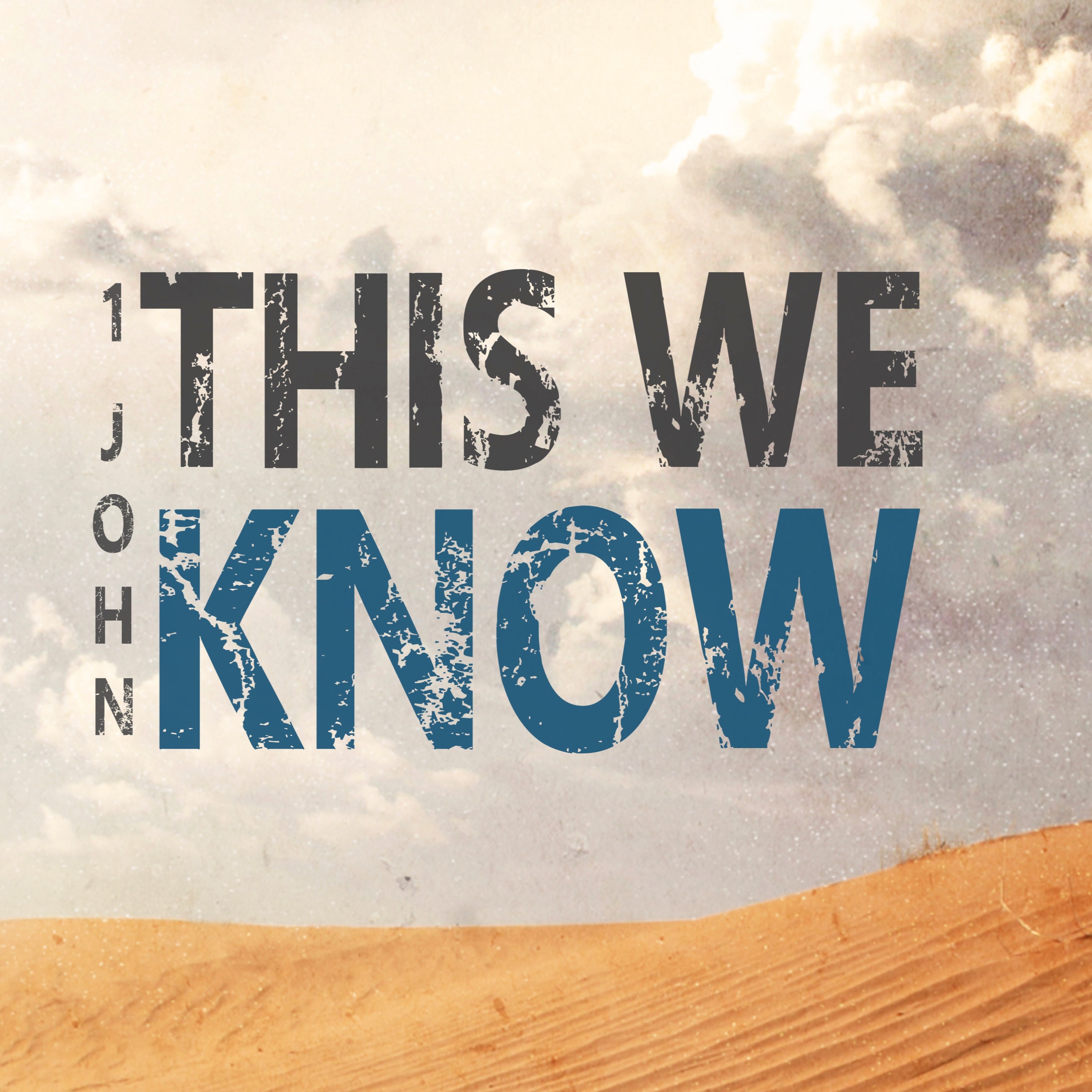 This We Know (TWK): Who IS God (1 John 1.1-4) - Jeremy Cobb (09/08/2019) episode artwork