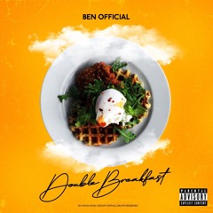 Ben Official - Double Breakfast