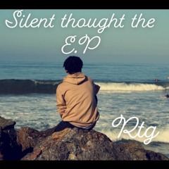 silent thoughts RTG X MA$I