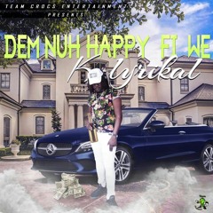 Dem Nuh Happy Fi Wi -intro