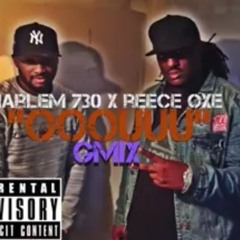 Harlem ft Reece Ox “Ooouuu Gmix” (2016)