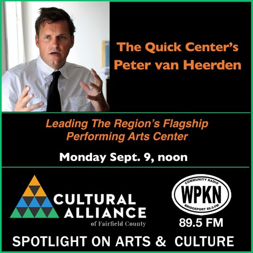 Spotlight On Arts & Culture | September 9, 2019 | The Quick Center’s Peter van Heerden
