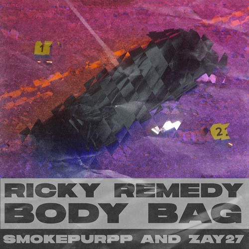 Stream Body Bag ft. Smokepurpp & Zay27 by Remedy | Listen Stream Body Bag ft. Smokepurpp & Zay27 by Remedy | Listen
