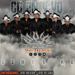 Conjunto N.A / te vas acordar de mi / busca otro amor(en vivo 2019)