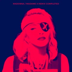 MADONNA - MADAME X REMIX COMPLETED- DJ ALEXVANS REMIXES