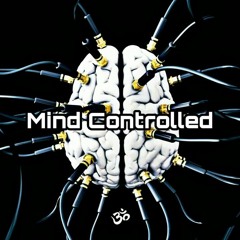 Mind Controlled ( MiniMix )★ FREE DOWNLOAD ★
