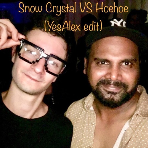 Snow Crystal VS Hoehoe (YesAlex Edit)