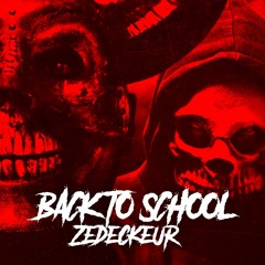 Back To School - (Zedeckeur)
