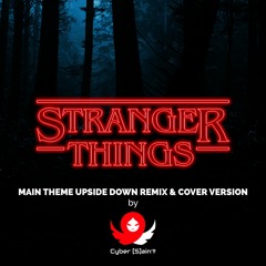 Stranger Things Main Theme Upside Down Remix