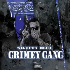 Grimey Gang (Prod. By Matt Brick$)