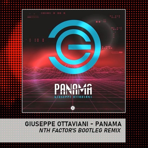 Giuseppe Ottaviani - Panama (Nth Factor's Bootleg) **FREE DOWNLOAD**