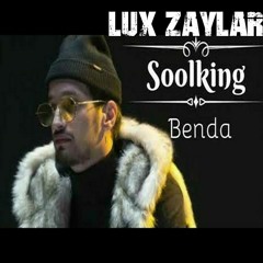 Soolking Feat. Heuss LEnfoire - Benda (Lux Zaylar Remix)"Moombahton"