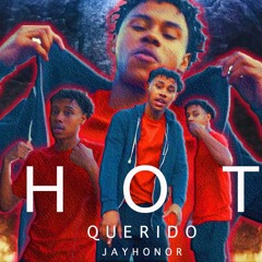 Jay Honor - Hot (Querido)