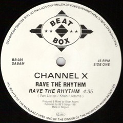 Channel X - Rave The Rhythm