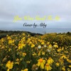 Jeremy Zucker, Chelsea Cutler - you were good to me (Cover by Abby)