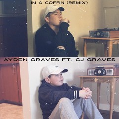 In A Coffin (Remix) ft. CJ GRAVES