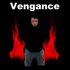 Vengence by 21 trxll
