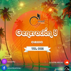 Dj Caspol - Generación Y (Classic) Vol. 002