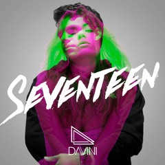 Davini - Seventeen