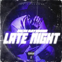 MCM Raymond- Late Nights