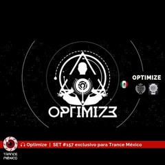 Optimize / Set #157 exclusivo para Trance México