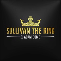 Sullivan The King