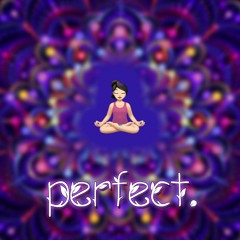 Perfect