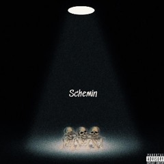 Schemin (Prod. Arcade Era)