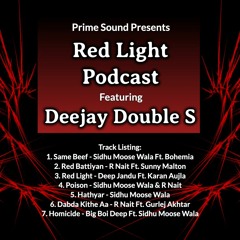 Red Light Podcast | Deejay Double S | Prime Sound