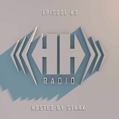 Harsh Radio hosted by STARX [E#03]