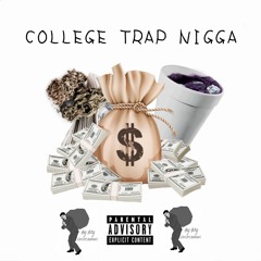 College Trap Nigga (feat. Kee)