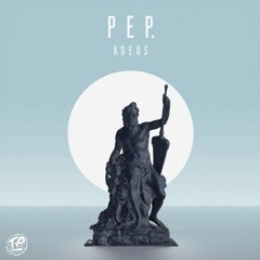 PEP. - ADEUS