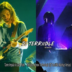 Tame Impala Vs Daft Punk - The Less I Know Technologic (DJ Terriible Mashup Versus)