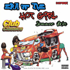 ERA of the Hot Girl Summer