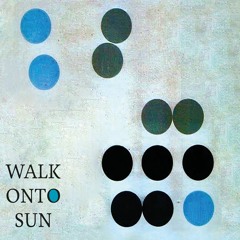 Walk Onto Sun