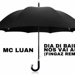 Mc Luan - Dia De Baile Nos Vai Assim Remix (Prod. By Fingaz)
