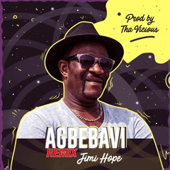 Jimi Hope X Tha VICIOUS - AGBEGNIGAN