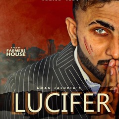 Lucifer by Aman Jaluria