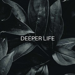 D E E P E R   L I F E - Rikki Newton