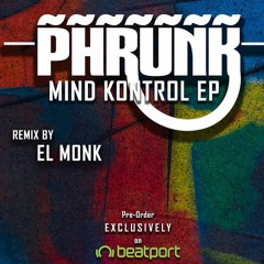 El Monk - Mind Kontrol Remix