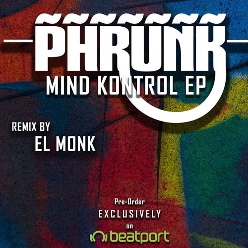 El Monk - Mind Kontrol Remix