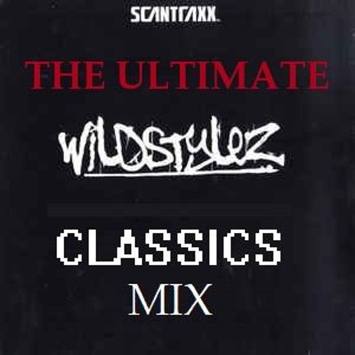 The Ultimate Wildstylez Classics Mix
