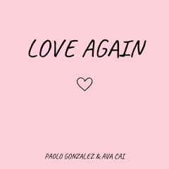 Love Again - Daniel Caesar & Brandy (Cover feat. Ava Cai)
