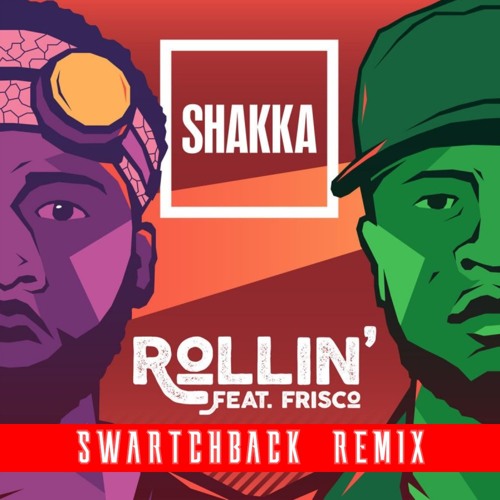 Rollin [Walk with elephant](SWARTCHBACK Remix)